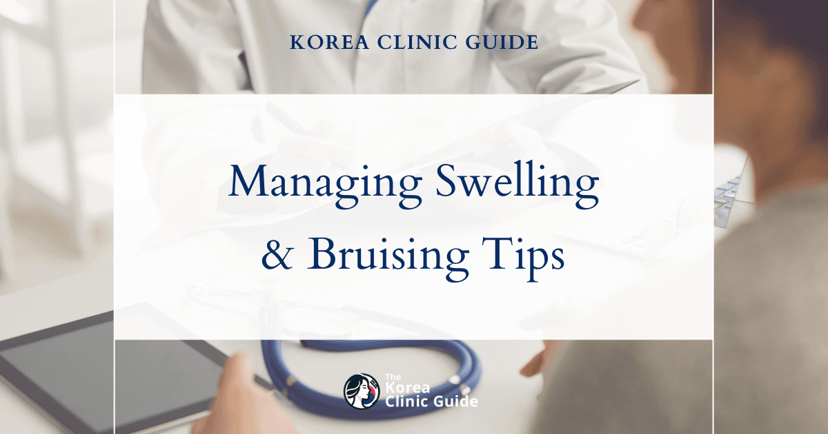 Managing Swelling and Bruising After Plastic Surgery in Korea: Effective Techniques and Tips