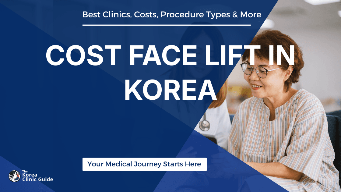 Cost of Face Lifting in Korea 