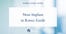 Nose Implant in Korea | Best Clinics, Costs, Procedure Types & More