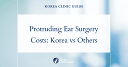 The Cost of Protruding Ear Surgery in Korea | Costs, Factors Influencing The Price, Vs Cost in USA, Turkey, Mexico & More