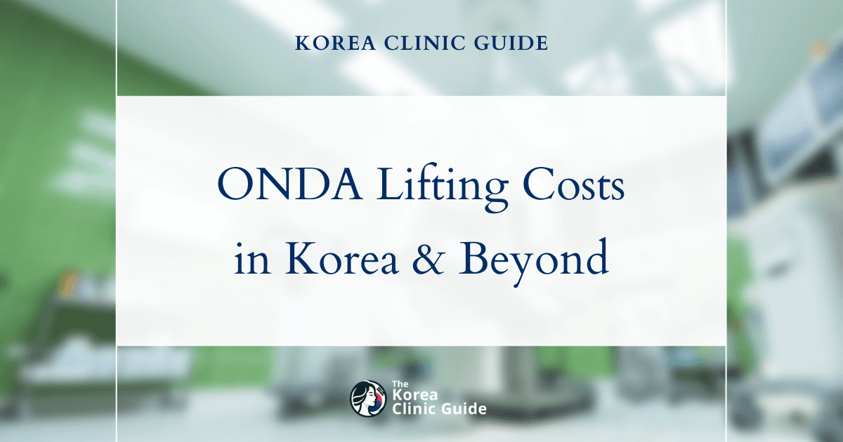 The Cost of ONDA Lifting in Korea | Costs, Factors Influencing The Price, Vs Cost in USA, Turkey, Mexico & More