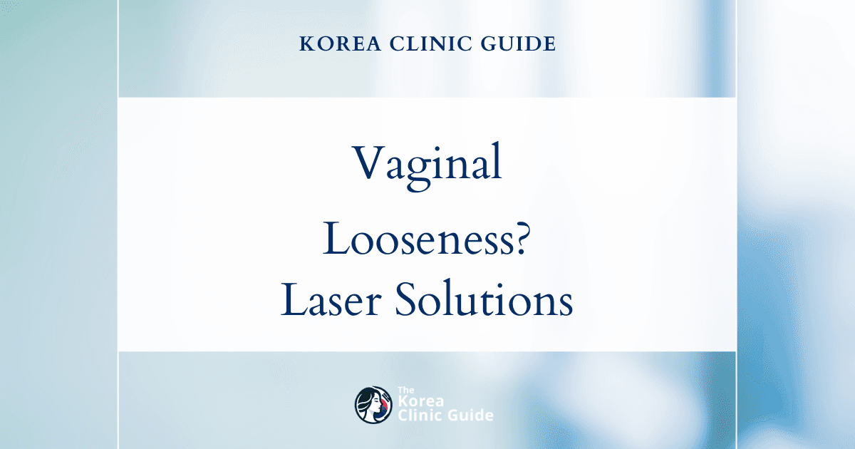 Vaginal Looseness After Weight Loss: Viveve Laser Treatment Solutions in Korea