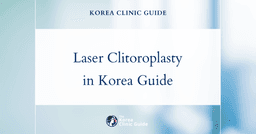 Clitoroplasty with Laser in Korea | Best Clinics, Costs, Procedure Types & More
