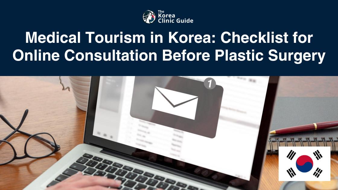 What Questions Should Foreigners Ask During an Online Consultation Before Plastic Surgery in Korea? (2025 Guide)