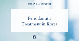 Effective Periodontitis Treatment Procedures in Korea for Healthy Gums