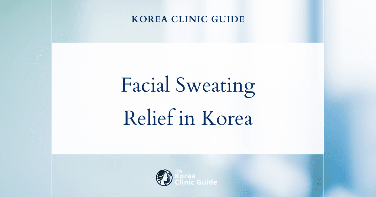 Effective Facial Sweating Relief in Korea with Facial Botox Procedures
