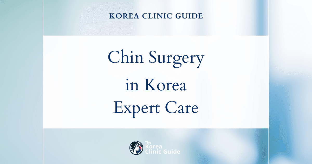 Effective Chin Surgery for Long Chin Correction in Korea: Transform Your Profile with Expert Care