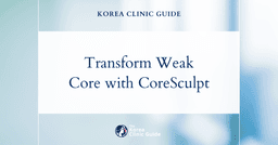 Transform Your Weak Core Muscles with CoreSculpt Procedures in Korea