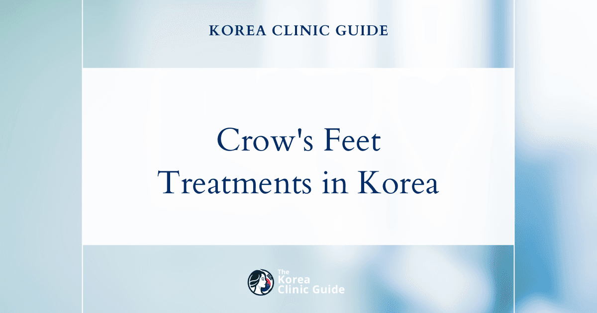 Effective Crow's Feet Treatments in Korea: Facial Botox and Eye Thread Lift Solutions