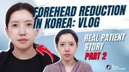 Forehead Reduction pt 2 in Korea Before & After│Real Patient Results From Made Young Clinic in Korea