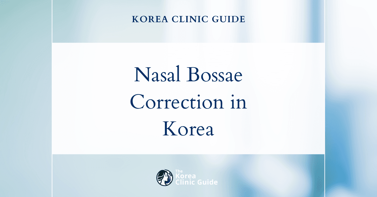 Nasal Bossae Correction in Korea: Effective Tip Plasty Procedures for Refined Nose Shape