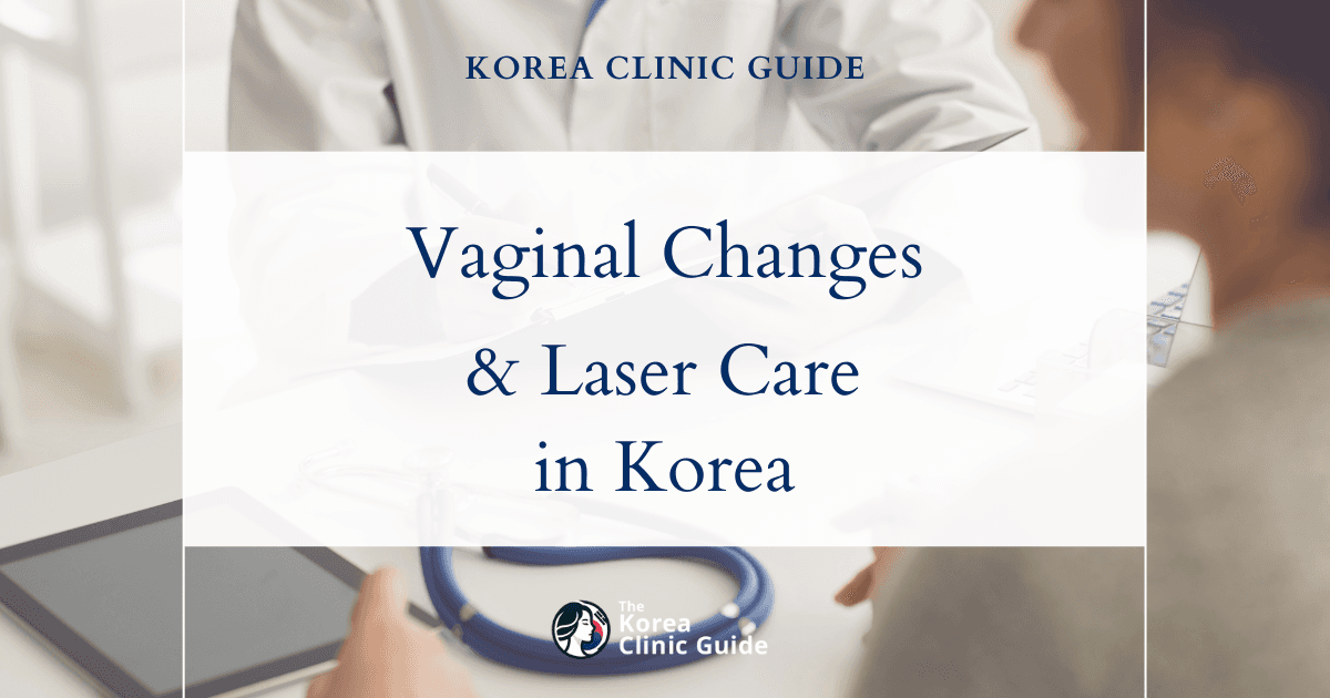 Perimenopausal Vaginal Changes and Laser Vaginal Rejuvenation Treatments in Korea
