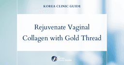 Rejuvenate Vaginal Collagen Loss with Gold Thread Vaginal Tightening Procedures in Korea