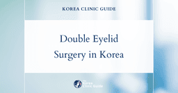 Double Eyelid Surgery in Korea: Ptosis Correction for Aesthetic and Functional Eye Improvement
