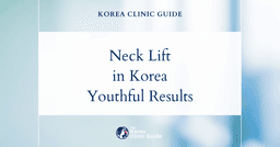 Neck Banding Solutions: Neck Lift Procedure in Korea for a Smoother, Youthful Neck