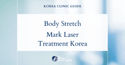 Effective Treatment for Body Stretch Marks with Inmode Body Laser Lifting in Korea