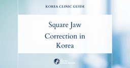Square Jaw Correction in Korea: Transform Your Look with Advanced Square Jaw Surgery