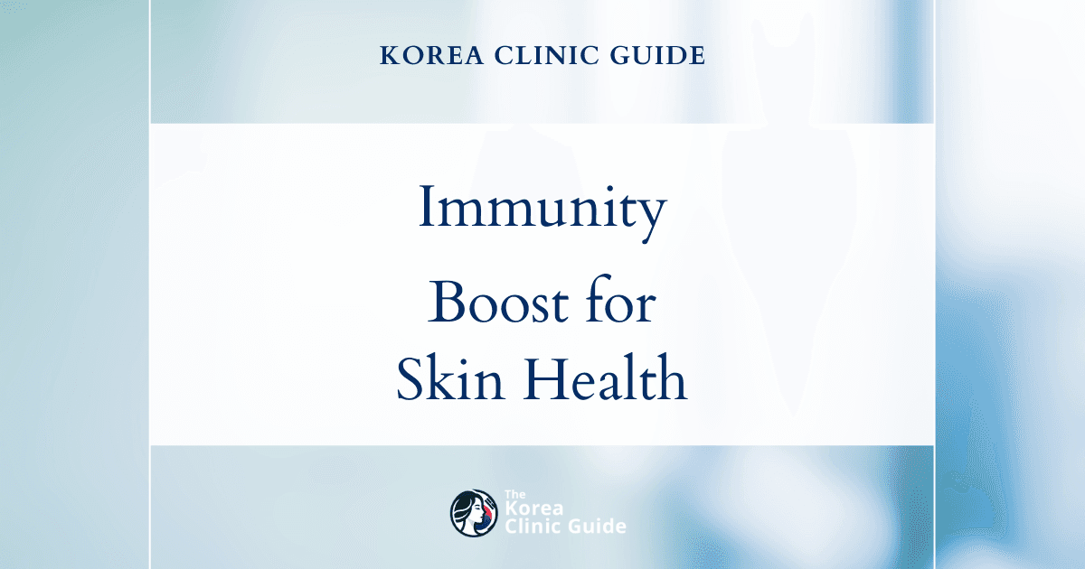 Immunity-Boost for Skin: Beauty IV Therapy Procedures in Korea for Enhanced Skin Health