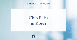 Chin Filler in Korea | Best Clinics, Costs, Procedure Types & More