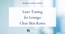 Effective Laser Toning for Lentigo Spots Treatment in Korea: Clear Skin Solutions