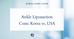 Comparing Global Costs: Why High-End Ankle Liposuction in Korea Might Be Your Best Bet