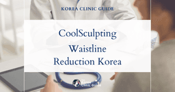 Full Waistline Reduction with CoolSculpting in Korea: Effective Non-Surgical Solution