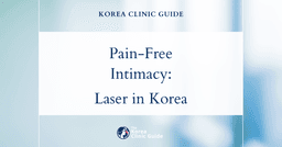 Dyspareunia Treatment with Laser Vaginal Rejuvenation in Korea: Effective Solutions for Pain-Free Intimacy