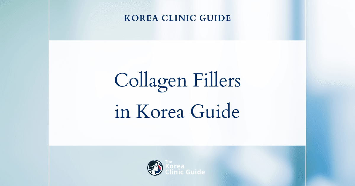 Collagen Filler in Korea: Products, Safety, Recovery, and Travel Planning