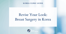 Revise Your Look: Bottoming Out Implants with Revision Breast Surgery in Korea
