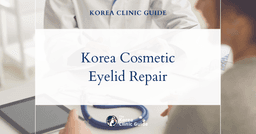 Korea Cosmetic Disfigurement Solutions: Eyelid Retraction Repair Procedures