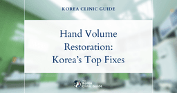 Effective Solutions for Hand Volume Loss: Stem Cell Fat Grafting & Hand Filler in Korea