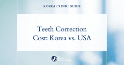 Korea vs. USA: Cost of Correcting Protruding Teeth and Why Korea’s Clinics Are Worth the Journey