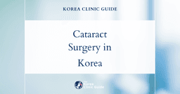 Cataracts Treatment in Korea: Advanced Cataract Surgery Options for Clearer Vision