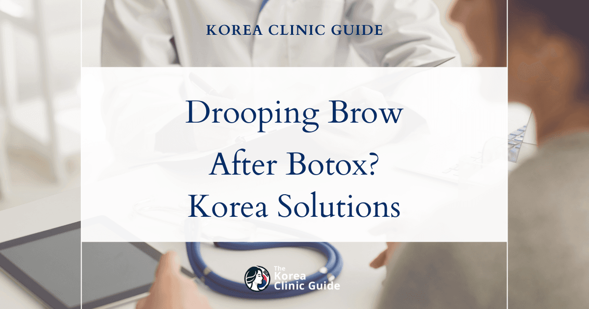 Drooping Brow After Botox? Subbrow Lift Solutions in Korea for Natural Results