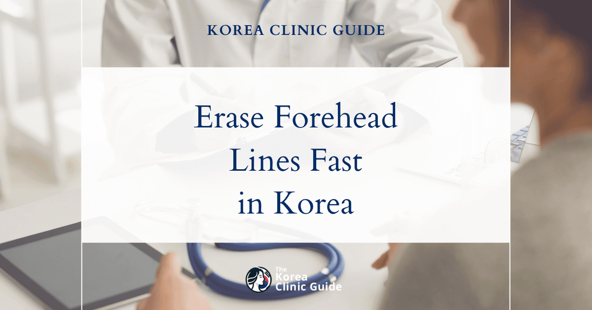 Erase Horizontal Forehead Lines with Forehead Filler: Advanced Treatments in Korea