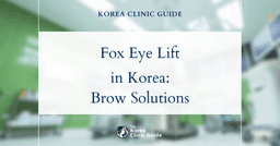 Lateral Brow Hooding Solutions: Fox Eye Thread Lift Procedures in Korea for Eye Rejuvenation