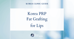 Korea PRP Fat Grafting for Thin Lips Volume: Enhance Lip Fullness with Advanced Procedures